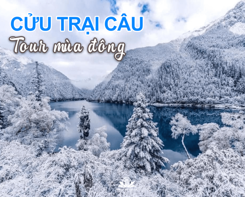 Thành Đô - Cửu Trại Câu - Tour Mùa Đông - 5 ngày 4 đêm