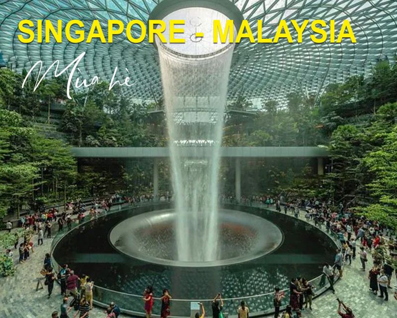 SINGAPORE - MALAYSIA - 4N3Đ - GIỜ BAY MỚI